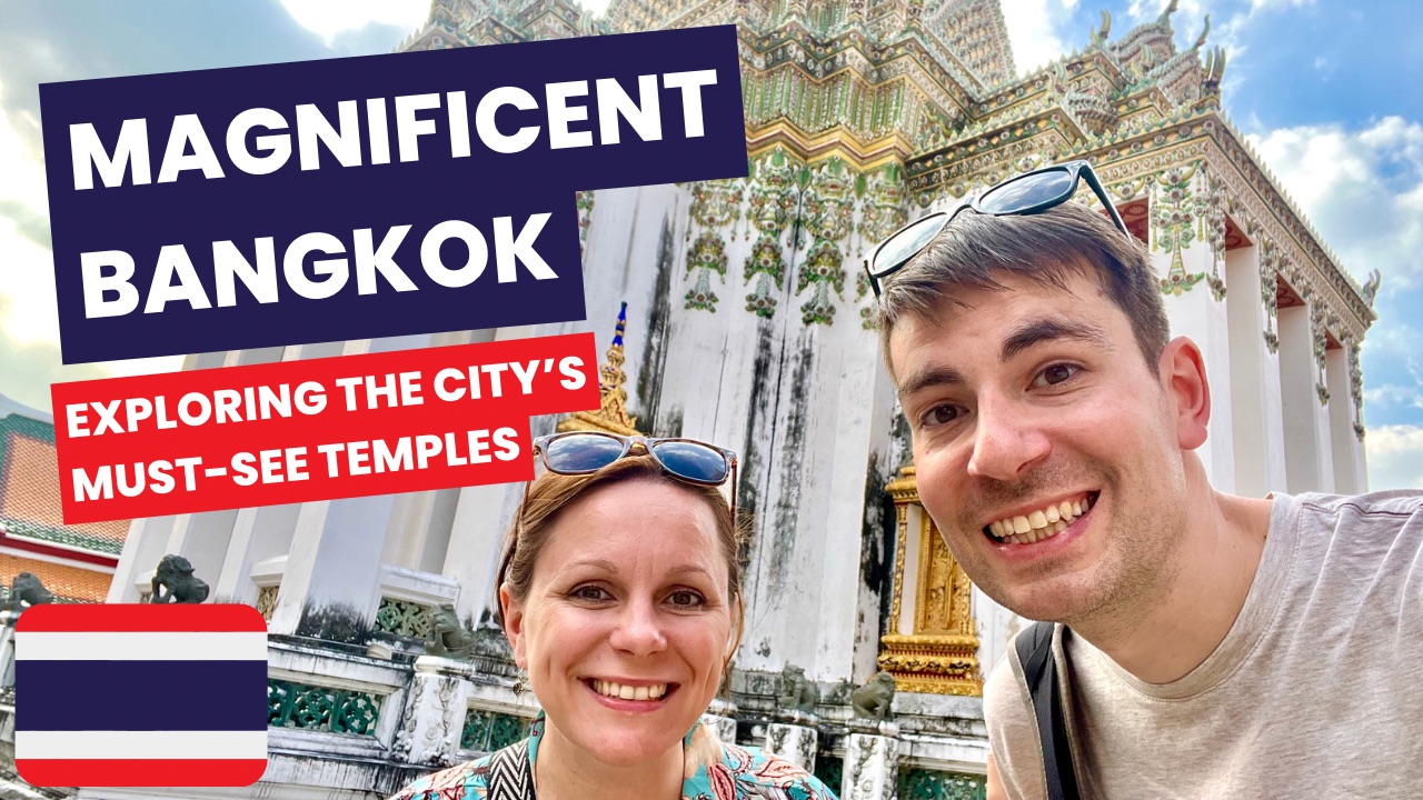 Must See Temples in Bangkok, Thailand (Incl. Wat Saket, Wat Suthat & Wat Pho)